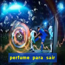 perfume para sair a noite